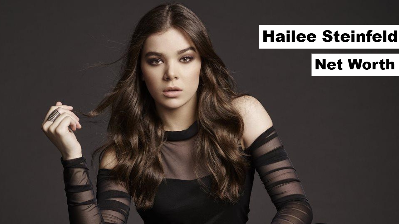 Hailee Steinfeld Net Worth