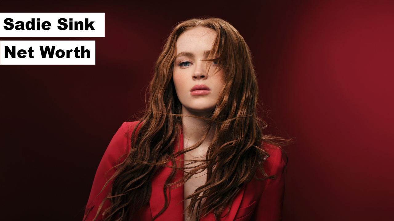 Sadie Sink Net Worth