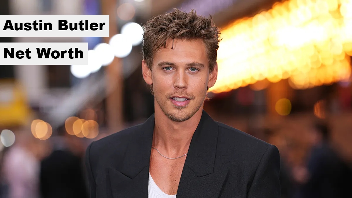 Austin Butler Net Worth